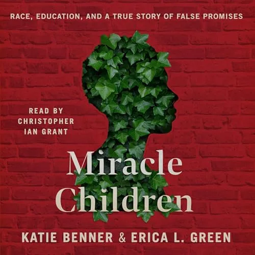 Miracle Children By Katie Benner, Erica L. Green